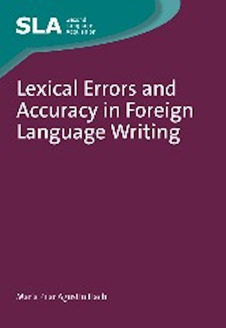 Book cover image for Lexical Errors and Accuracy in Foreign Language Writing ISBN: 9781847694164
